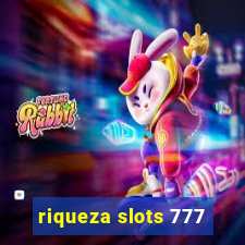 riqueza slots 777